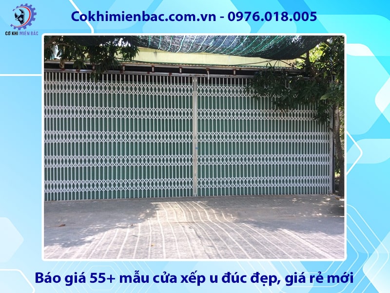 Báo giá 55+ mẫu cửa xếp u đúc đẹp, giá rẻ mới năm 2025