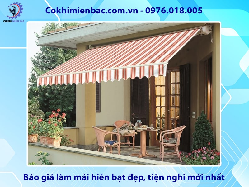 Báo giá làm mái hiên bạt đẹp, tiện nghi mới nhất 2025