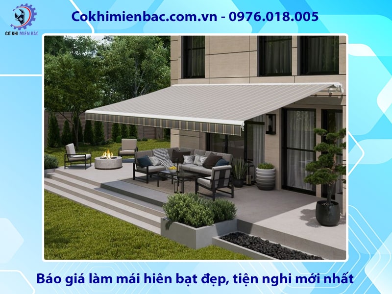 Báo giá làm mái hiên bạt đẹp, tiện nghi mới nhất 2025