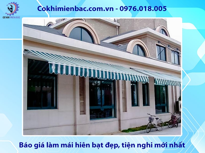 Báo giá làm mái hiên bạt đẹp, tiện nghi mới nhất 2025