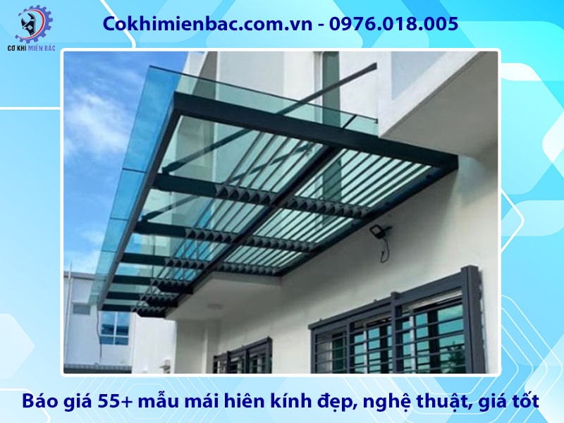 Báo giá 55+ mẫu mái hiên kính đẹp, nghệ thuật, giá tốt