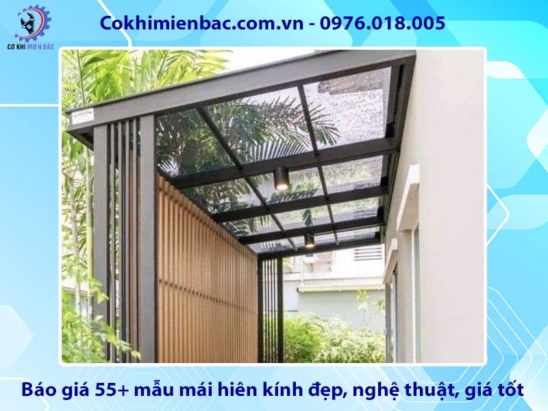Báo giá 55+ mẫu mái hiên kính đẹp, nghệ thuật, giá tốt