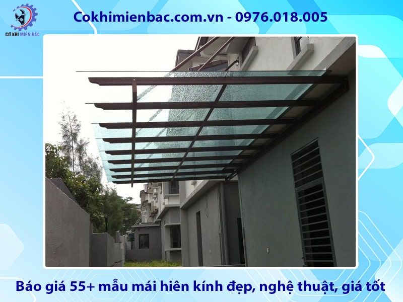 Báo giá 55+ mẫu mái hiên kính đẹp, nghệ thuật, giá tốt