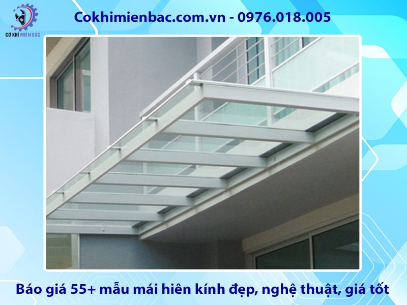 Báo giá 55+ mẫu mái hiên kính đẹp, nghệ thuật, giá tốt