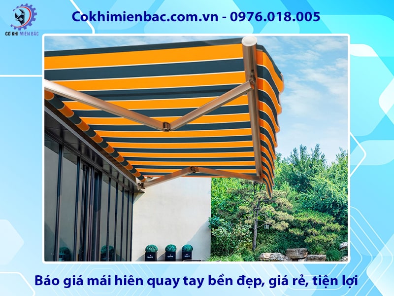 Báo giá mái hiên quay tay bền đẹp, giá rẻ, tiện lợi 2025