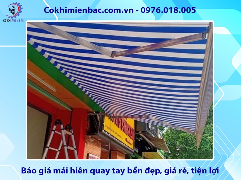 Báo giá mái hiên quay tay bền đẹp, giá rẻ, tiện lợi 2025