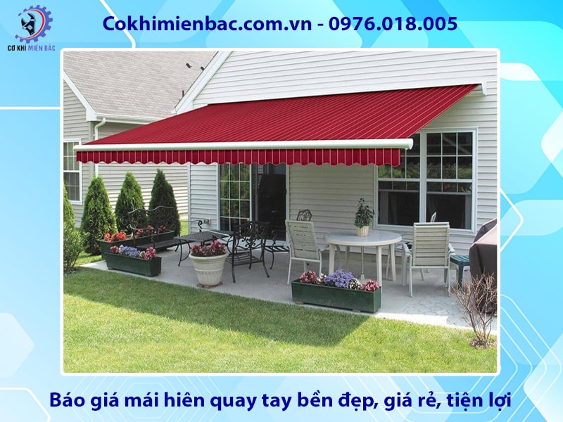 Báo giá mái hiên quay tay bền đẹp, giá rẻ, tiện lợi 2025