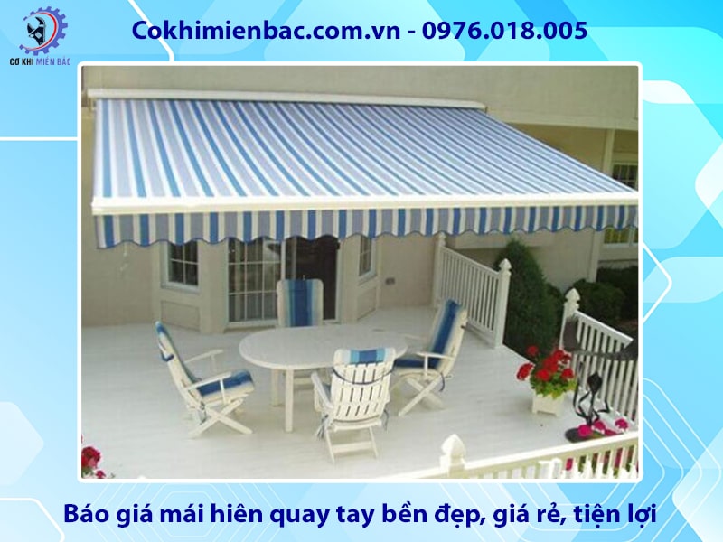Báo giá mái hiên quay tay bền đẹp, giá rẻ, tiện lợi 2025