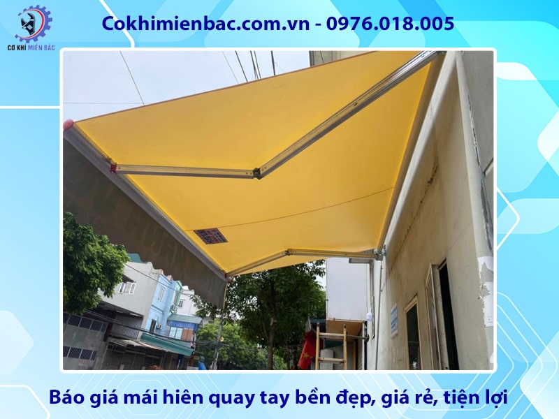 Báo giá mái hiên quay tay bền đẹp, giá rẻ, tiện lợi 2025
