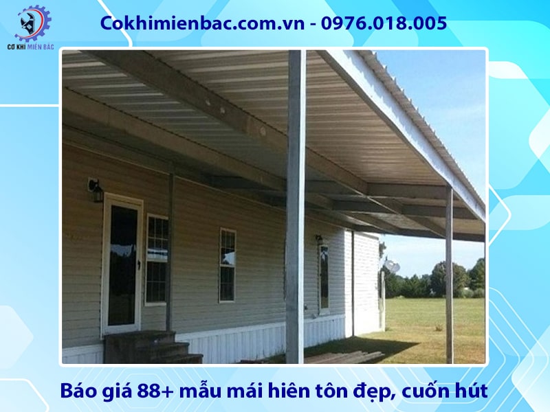 Báo giá 88+ mẫu mái hiên tôn đẹp, cuốn hút 2025
