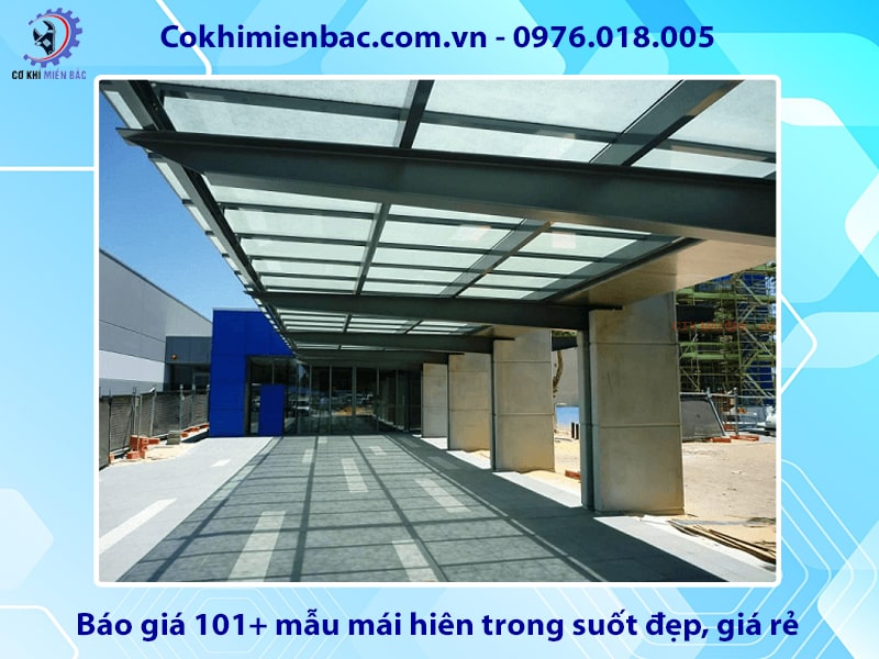 Báo giá 101+ mẫu mái hiên trong suốt đẹp, giá rẻ, độc đáo