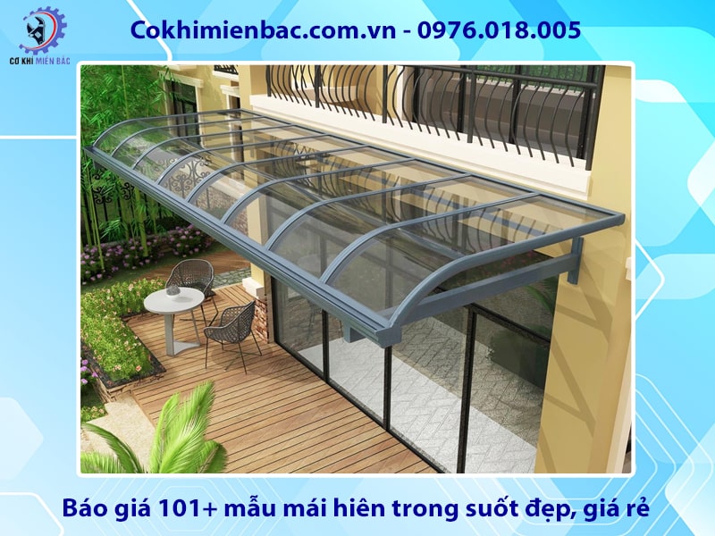Báo giá 101+ mẫu mái hiên trong suốt đẹp, giá rẻ, độc đáo