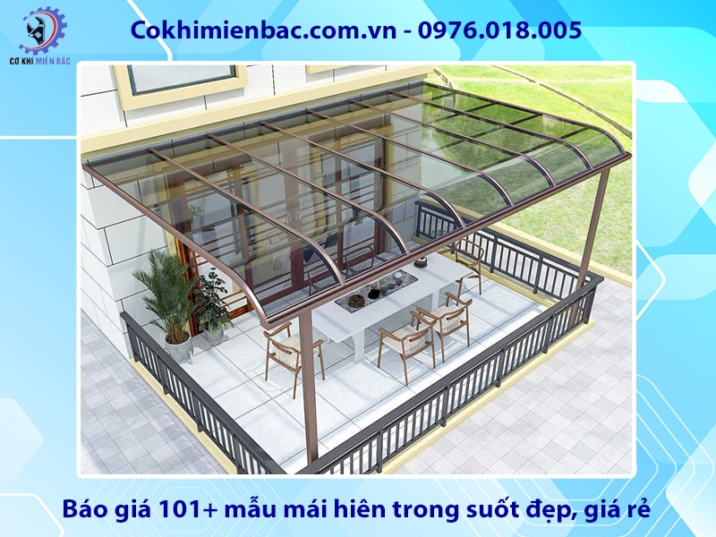 Báo giá 101+ mẫu mái hiên trong suốt đẹp, giá rẻ, độc đáo