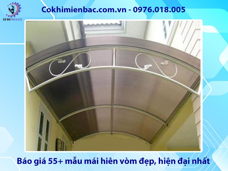 Báo giá 55+ mẫu mái hiên vòm đẹp, hiện đại nhất 2025