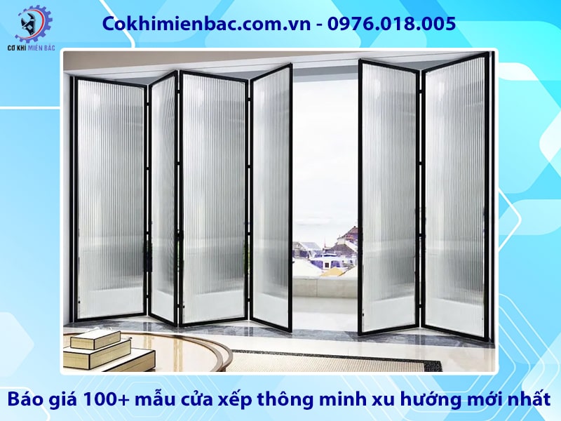Báo giá 100+ mẫu cửa xếp thông minh xu hướng mới nhất