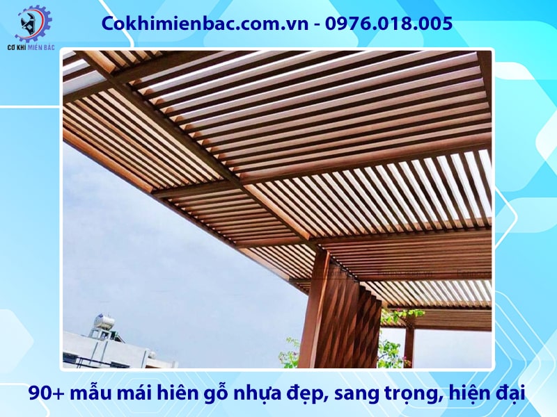 90+ mẫu mái hiên gỗ nhựa đẹp, sang trọng, hiện đại nhất