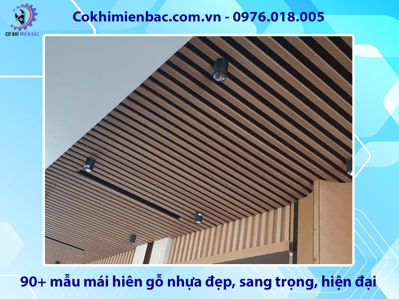 90+ mẫu mái hiên gỗ nhựa đẹp, sang trọng, hiện đại nhất