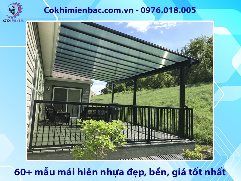 60+ mẫu mái hiên nhựa đẹp, bền, giá tốt nhất 2025