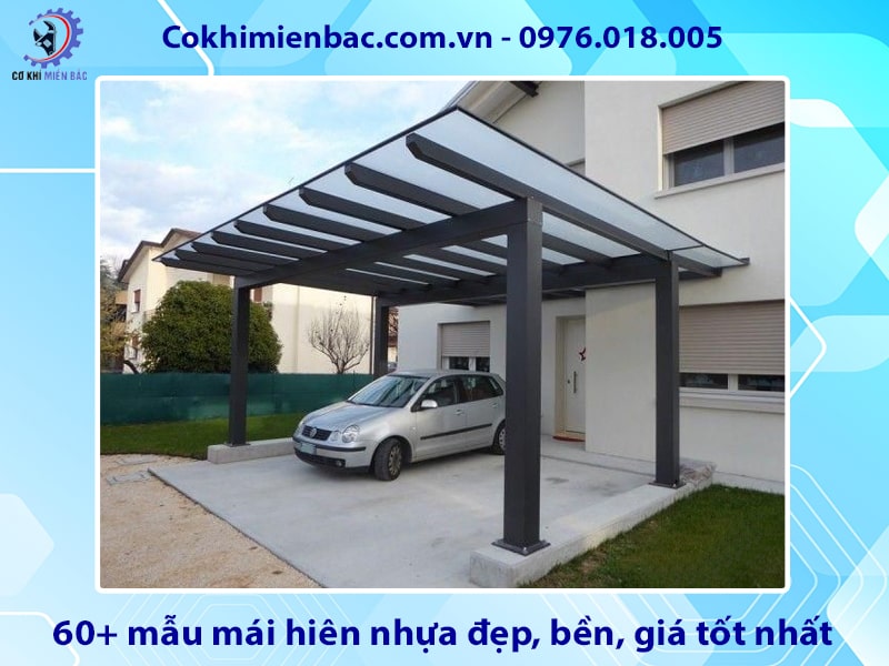 60+ mẫu mái hiên nhựa đẹp, bền, giá tốt nhất 2025