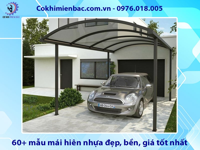 60+ mẫu mái hiên nhựa đẹp, bền, giá tốt nhất 2025