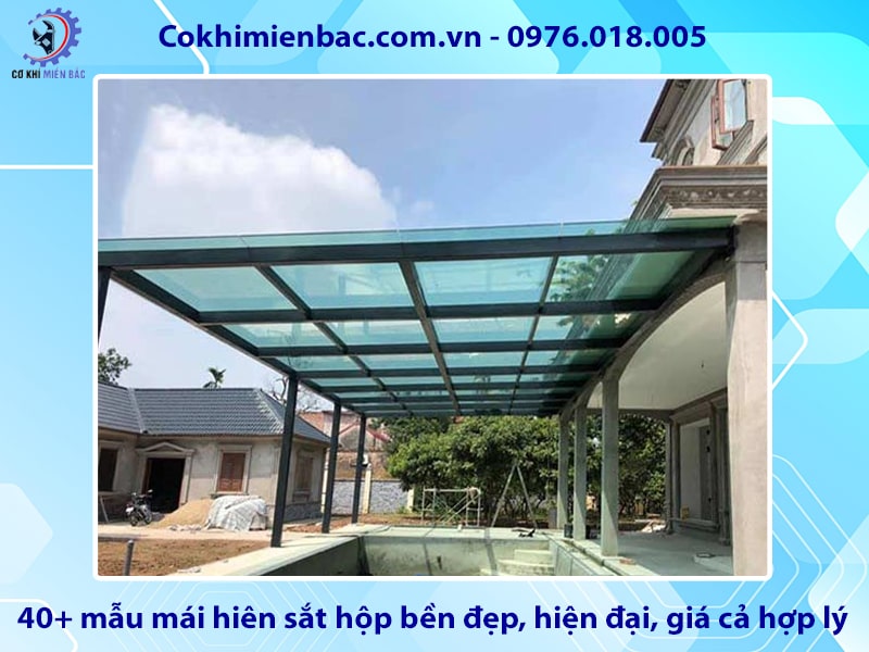 40+ mẫu mái hiên sắt hộp bền đẹp, hiện đại, giá cả hợp lý
