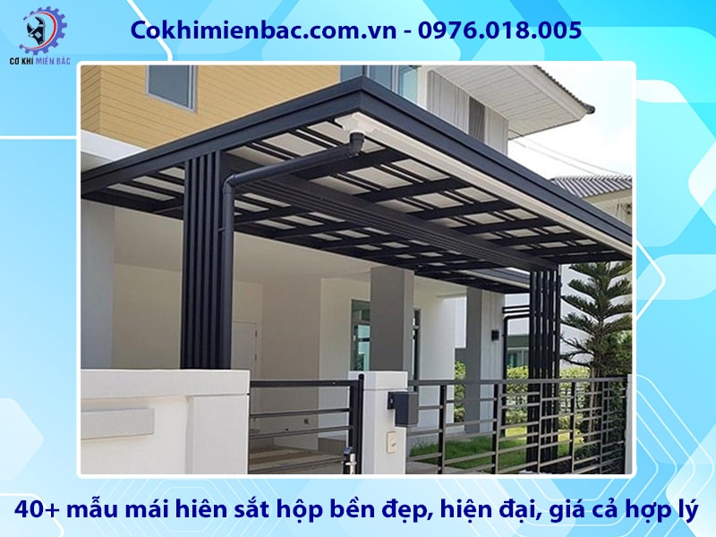 40+ mẫu mái hiên sắt hộp bền đẹp, hiện đại, giá cả hợp lý