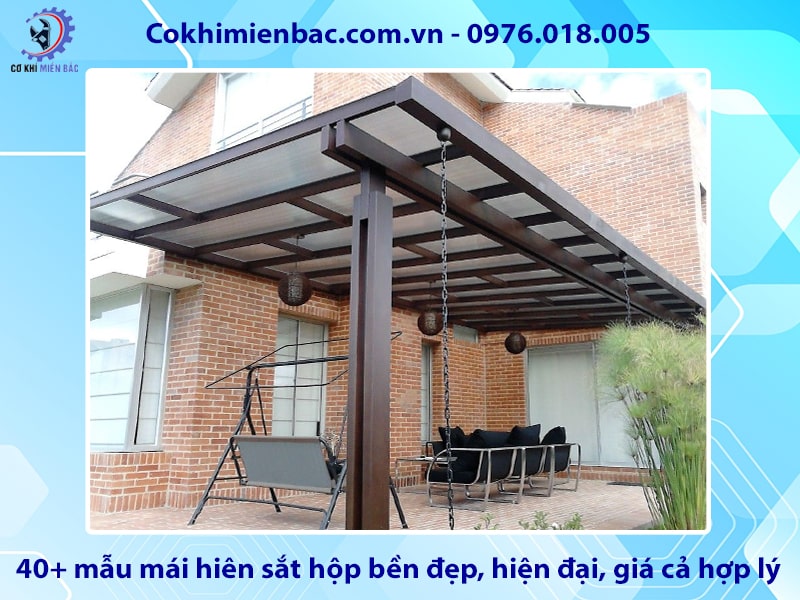 40+ mẫu mái hiên sắt hộp bền đẹp, hiện đại, giá cả hợp lý