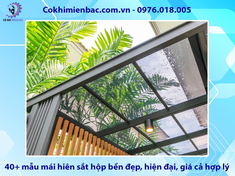 40+ mẫu mái hiên sắt hộp bền đẹp, hiện đại, giá cả hợp lý