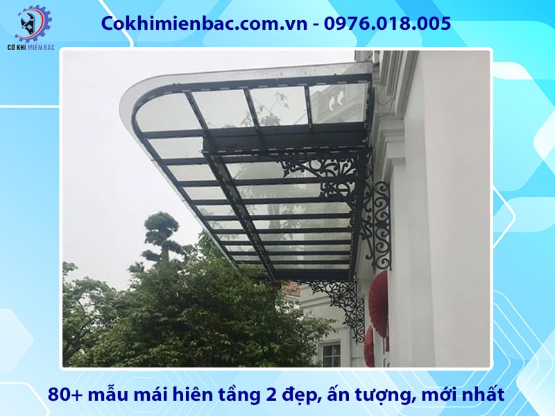 80+ mẫu mái hiên tầng 2 đẹp, ấn tượng, mới nhất 2025
