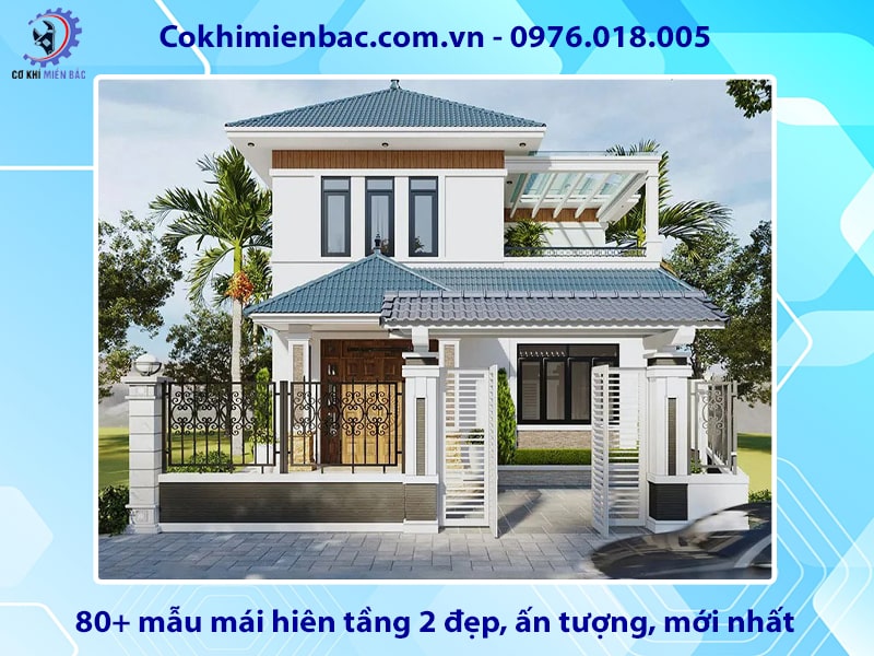 80+ mẫu mái hiên tầng 2 đẹp, ấn tượng, mới nhất 2025