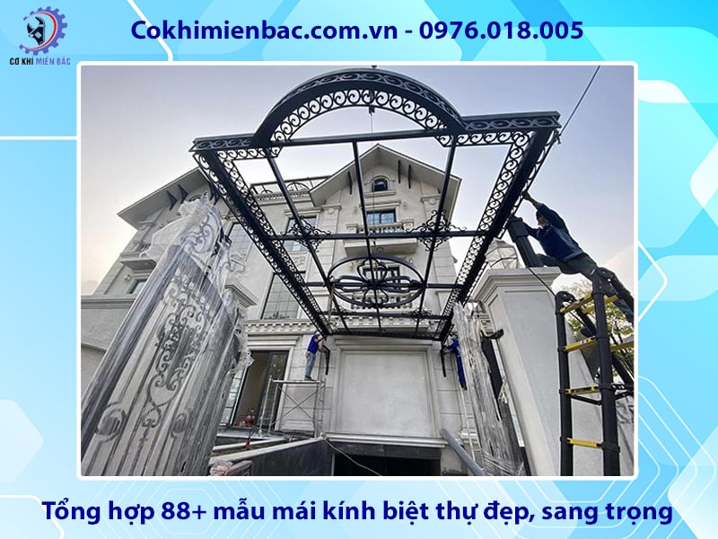 Tổng hợp 88+ mẫu mái kính biệt thự đẹp, sang trọng 2025