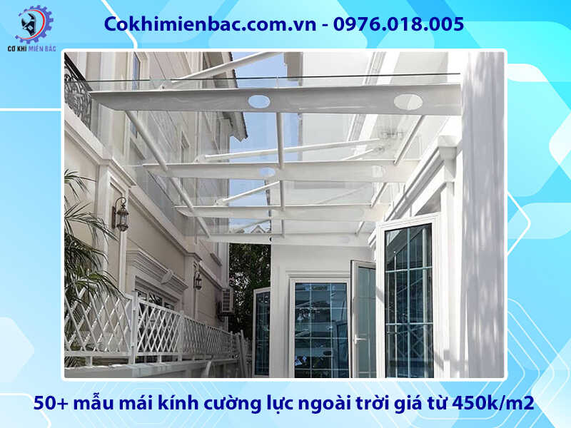 50+ mẫu mái kính cường lực ngoài trời giá từ 450k/m2