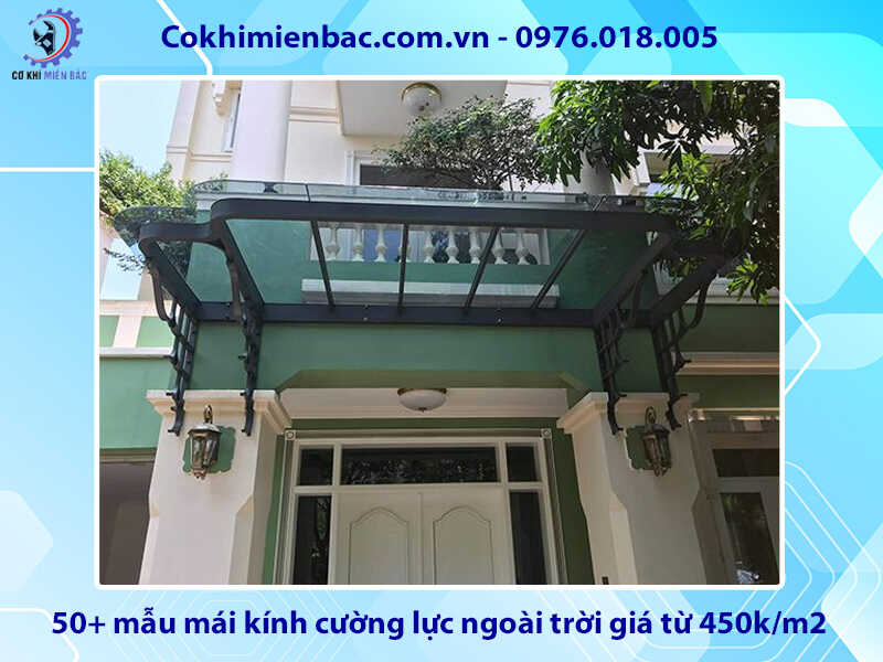 50+ mẫu mái kính cường lực ngoài trời giá từ 450k/m2