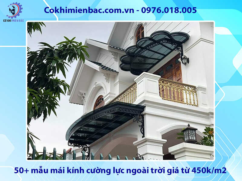 50+ mẫu mái kính cường lực ngoài trời giá từ 450k/m2