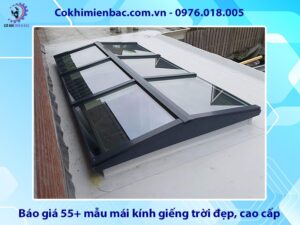 Báo giá 55+ mẫu mái kính giếng trời đẹp, cao cấp 2025