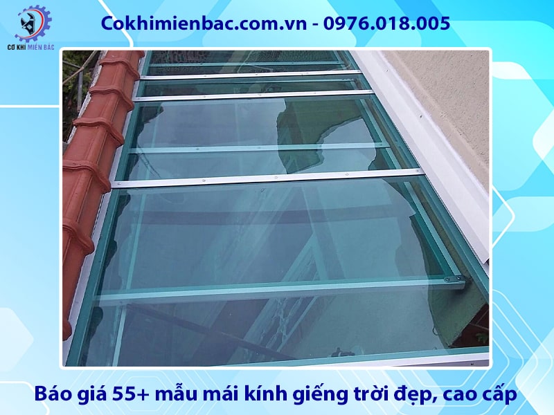 Báo giá 55+ mẫu mái kính giếng trời đẹp, cao cấp 2025