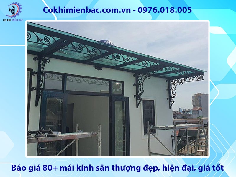 Báo giá 80+ mái kính sân thượng đẹp, hiện đại, giá tốt 2025