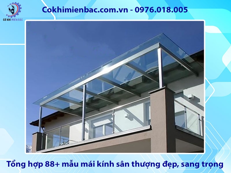 Tổng hợp 88+ mẫu mái kính sân thượng đẹp, sang trọng nhất