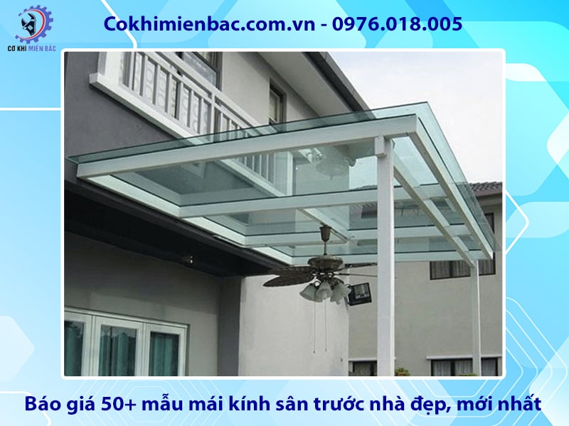 Báo giá 50+ mẫu mái kính sân trước nhà đẹp, mới nhất
