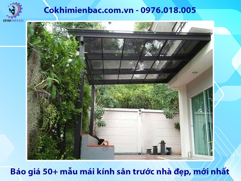 Báo giá 50+ mẫu mái kính sân trước nhà đẹp, mới nhất