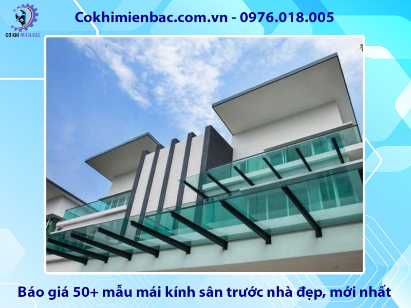 Báo giá 50+ mẫu mái kính sân trước nhà đẹp, mới nhất