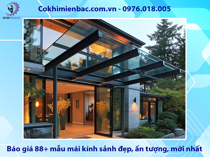 Báo giá 88+ mẫu mái kính sảnh đẹp, ấn tượng, mới nhất 2025