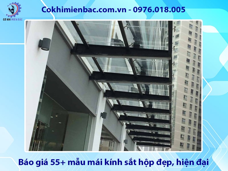 Báo giá 55+ mẫu mái kính sắt hộp đẹp, hiện đại năm 2025