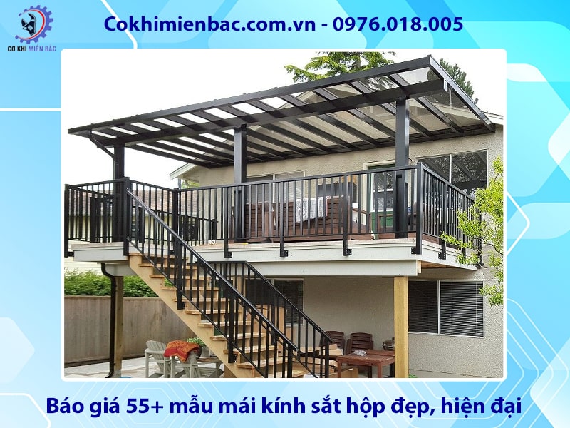 Báo giá 55+ mẫu mái kính sắt hộp đẹp, hiện đại năm 2025