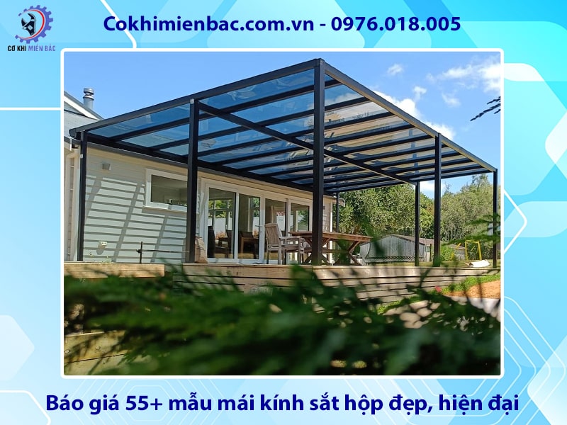 Báo giá 55+ mẫu mái kính sắt hộp đẹp, hiện đại năm 2025