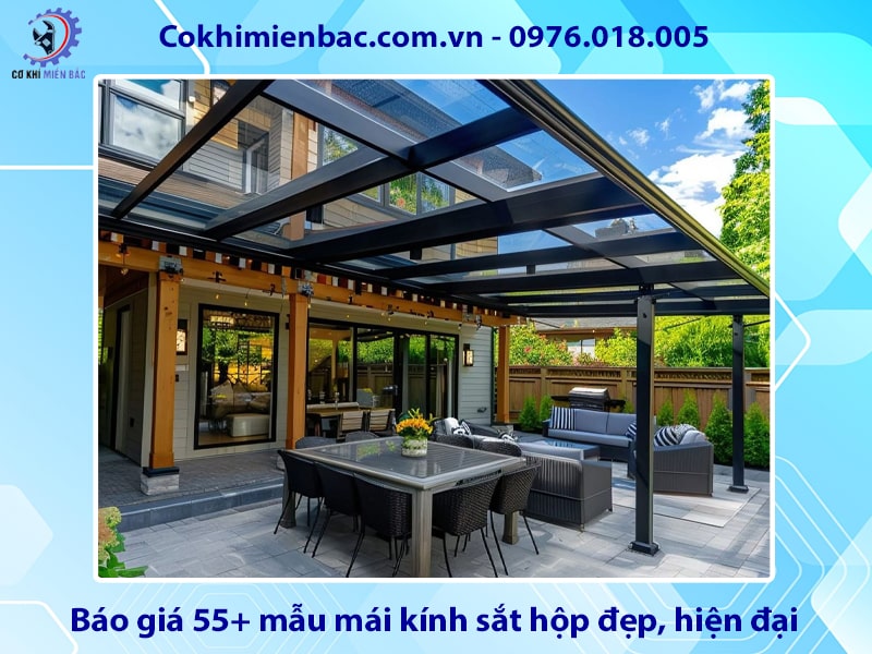 Báo giá 55+ mẫu mái kính sắt hộp đẹp, hiện đại năm 2025