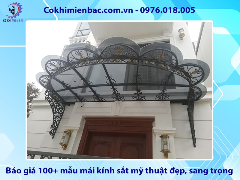 Báo giá 100+ mẫu mái kính sắt mỹ thuật đẹp, sang trọng