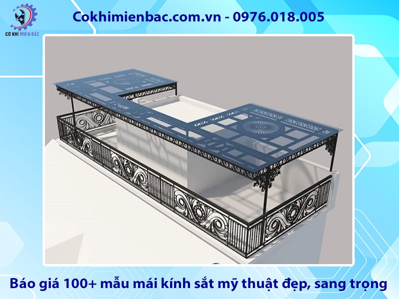 Báo giá 100+ mẫu mái kính sắt mỹ thuật đẹp, sang trọng