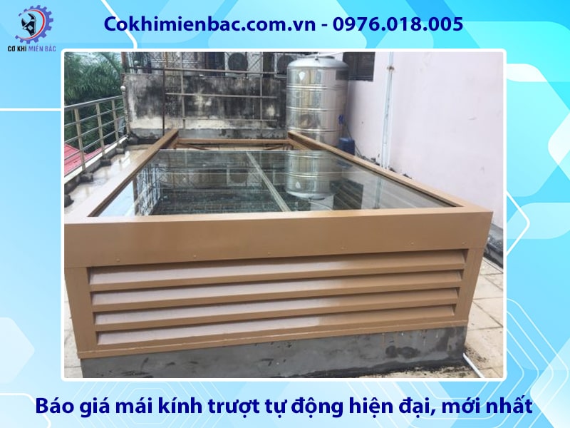Báo giá mái kính trượt tự động hiện đại, mới nhất 2025