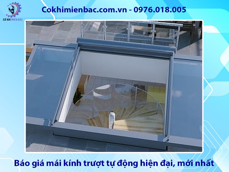 Báo giá mái kính trượt tự động hiện đại, mới nhất 2025